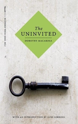 The Uninvited by Macardle, Dorothy