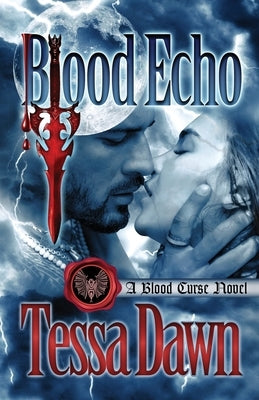 Blood Echo: A Blood Curse Novel by Dawn, Tessa