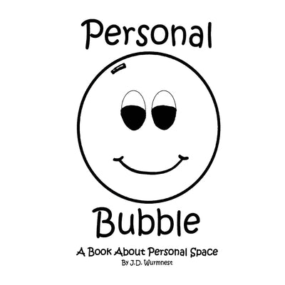 Personal Bubble by Wurmnest, J. D.