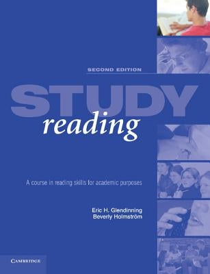 Study Reading: A Course in Reading Skills for Academic Purposes by Glendinning, Eric H.