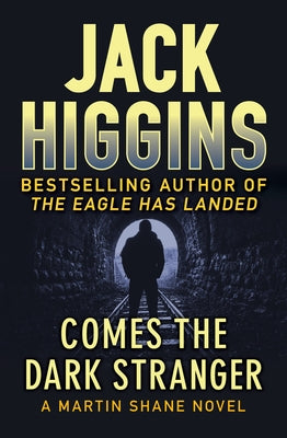 Comes the Dark Stranger by Higgins, Jack