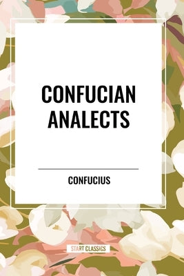 Confucian Analects by Confucius