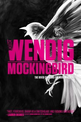 Mockingbird by Wendig, Chuck