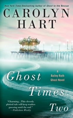 Ghost Times Two by Hart, Carolyn