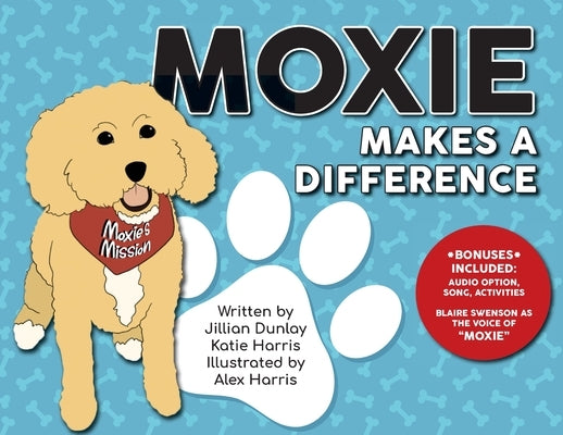 Moxie Makes a Difference by Dunlay, Jillian