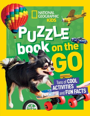 National Geographic Kids Puzzle Book: On the Go by Kids, National Geographic