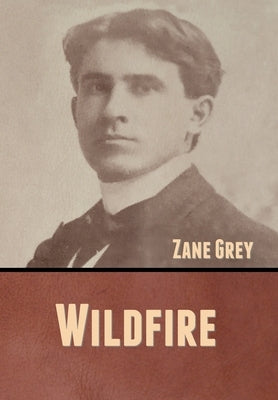 Wildfire by Grey, Zane