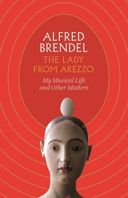 The Lady from Arezzo by Brendel, Alfred