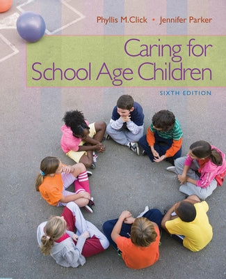 Caring for School-Age Children by Click, Phyllis M.