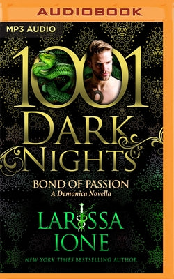 Bond of Passion: A Demonica Novella by Ione, Larissa