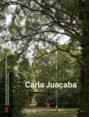 2g: Carla Juaçaba: Issue #88 by Juaçaba, Carla