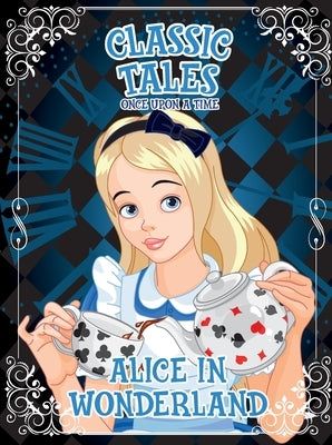 Classic Tales Once Upon a Time - Alice in Wonderland by Editora, On Line