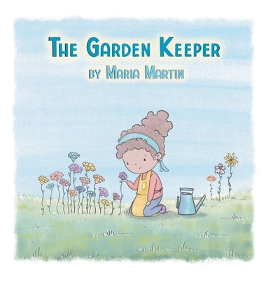 The Garden Keeper by Martin, Maria