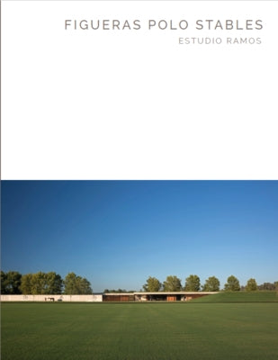 Figueras Polo Stables: Estudio Ramos - Masterpiece Series by Hawes, Byron