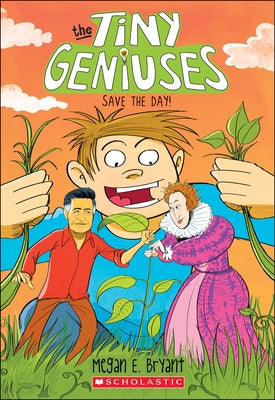 Save the Day! (Tiny Geniuses #4): Volume 4 by Bryant, Megan E.