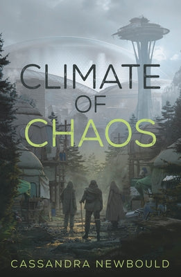 Climate of Chaos by Newbould, Cassandra