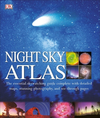 Night Sky Atlas: The Universe Mapped, Explored, and Revealed by DK