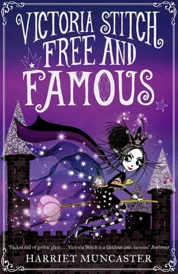 Victoria Stitch: Free and Famous: Volume 2 by Muncaster, Harriet