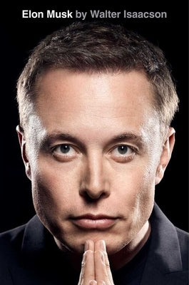 Elon Musk by Isaacson, Walter