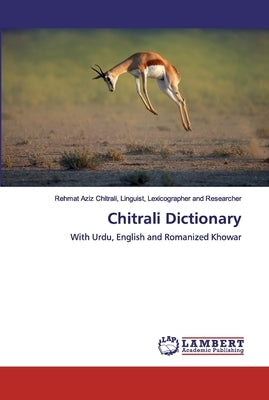 Chitrali Dictionary by Aziz Chitrali, Linguist Lexicographer a.