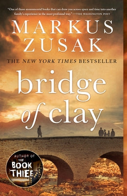 Bridge of Clay by Zusak, Markus