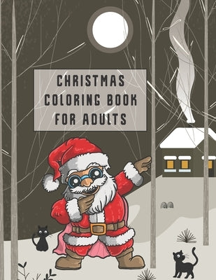 Christmas Coloring Book For Adults: Christmas Adult Coloring Book Easy Large Print Winter Christmas Scenes For Adults, Seniors and Children (Festive S by Felix, Asher Evangeline