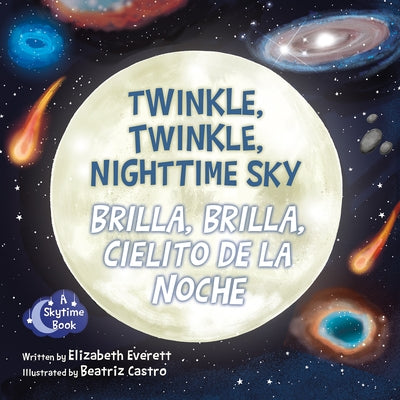 Twinkle, Twinkle, Nighttime Sky / Brilla, Brilla, Cielito de la Noche by Everett, Elizabeth