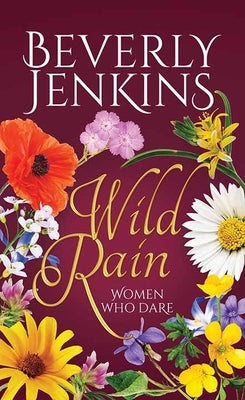 Wild Rain: Women Who Dare by Jenkins, Beverly