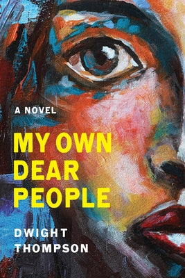 My Own Dear People by Thompson, Dwight