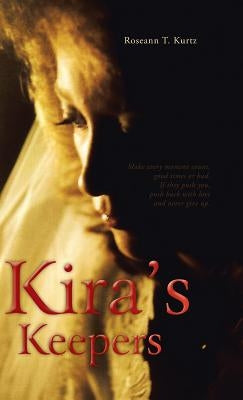 Kira's Keepers by Kurtz, Roseann T.