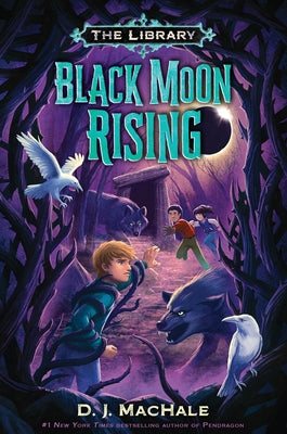 Black Moon Rising (the Library Book 2) by Machale, D. J.