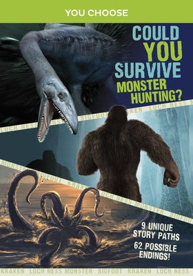 Could You Survive Monster Hunting?: An Interactive Monster Hunt by Terrell, Brandon