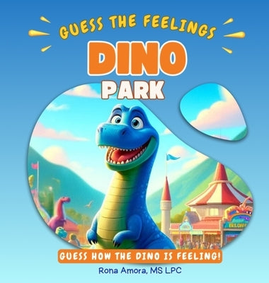 Dino Park: Guess How The Dino Is Feeling! by Amora, Rona