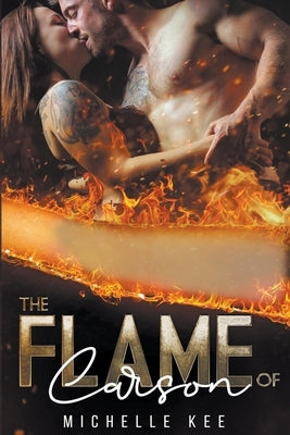 The Flame of Carson by Kee, Michelle