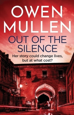 Out Of The Silence by Mullen, Owen