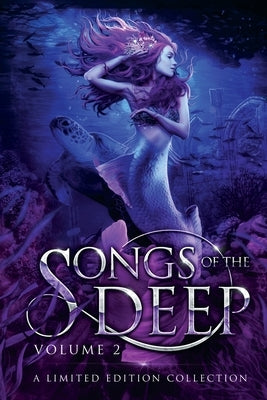 Songs of the Deep Volume 2 by Ostrow, Lexi