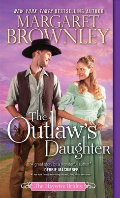 The Outlaw's Daughter by Brownley, Margaret