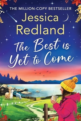 The Best is Yet to Come by Redland, Jessica