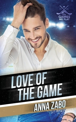 Love of the Game by Zabo, Anna