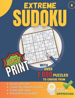 Extreme Sudoku: OVER 1,000 Extremely Fun Sudoku Puzzles From Extreme to Out of this World Fun! - Solutions INCLUDED by Ortiz, Kevin