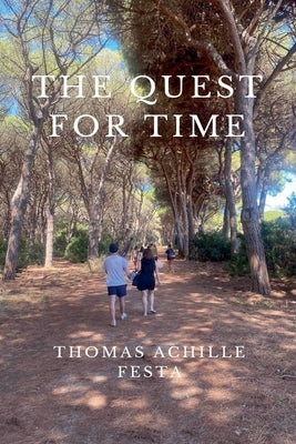 The Quest For Time by Festa, Thomas Achille