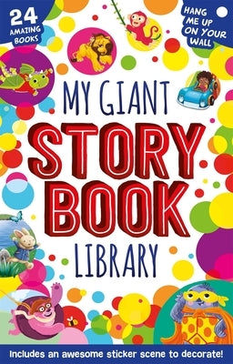 My Giant Storybook Library: With 24 Storybooks and 6 Sticker Sheets by Igloobooks