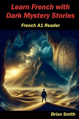 Learn French with Dark Mystery Stories by Smith, Brian