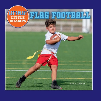 Flag Football by James, Ryan