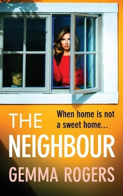 The Neighbour by Rogers, Gemma