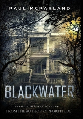 Blackwater by McParland, Paul