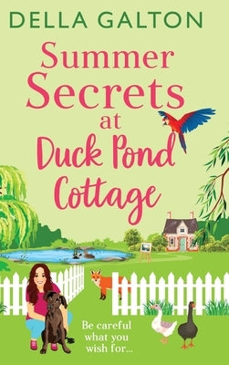 Summer Secrets at Duck Pond Cottage by Galton, Della