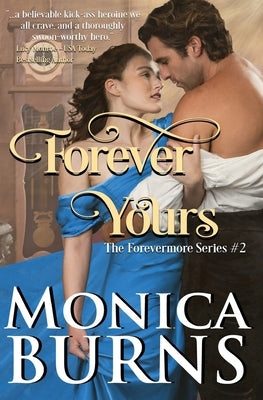 Forever Yours (The Forevermore Series Book 2) by Burns, Monica