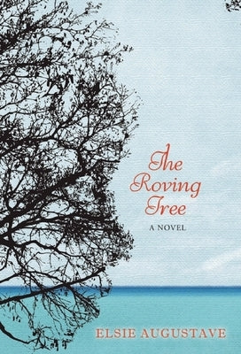 The Roving Tree by Augustave, Elsie