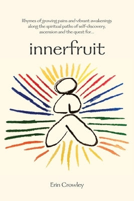 innerfruit by Crowley, Erin